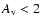 $A_{\rm v}<2$
