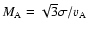 $M_{\rm A} = \sqrt{3}\sigma/v_{\rm A}$