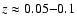 $z \approx 0.05{-}0.1$