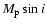 $M_{\rm p}\sin i$