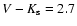 $V-K_{\rm s}=2.7$