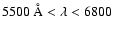 $5500~\AA<\lambda<6800$