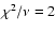 $\chi^2/\nu=2$