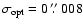 $\sigma_{\rm opt} = 0~\hbox{$.\!\!^{\prime\prime}$ }008$