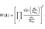\begin{displaymath}%
W({\vec k})=\left[ \prod_i {\frac{ \sin\left( \frac{\pi k_i...
...Ny}}
\right) }{ \frac{\pi k_i}{2k_{\rm Ny}} }}\right] ^2\cdot
\end{displaymath}