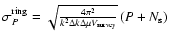 $\sigma^{\rm ring}_{P}= \sqrt{\frac{4 \pi^2}{k^2\Delta k \Delta \mu V_{\rm survey}}}
\left(P+N_{\rm s}\right)$