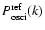 $P_{\rm osci}^{\rm ref}(k)$