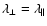 $\lambda_\bot=\lambda_{\vert\vert}$