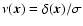 $\nu({\vec x})=\delta({\vec x})/\sigma$