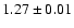 $1.27 \pm0.01$