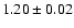 $1.20 \pm0.02$