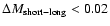 $\Delta M_{\rm short-long} < 0.02$