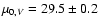 $\mu_{0,V} = 29.5 \pm 0.2$