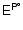 ${\ensuremath{\mathsf{E^{P^\circ}_{}}} }$