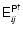 ${\ensuremath{\mathsf{E^{P^\dag }_{\it ij}}} }$