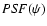 $PS\!F(\psi)$