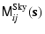 $\displaystyle {\ensuremath{\mathsf{M^{\rm Sky}_{\it ij}}} (\vec{s})}$