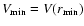 $V_{\rm min}=V(r_{\rm min})$