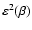 $\varepsilon^2(\beta)$