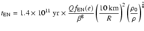 $\displaystyle t_{\rm EN} = 1.4\times 10^{11}~{\rm yr}\times\frac{Q f_{\rm EN}(e...
...left(\frac{10~{\rm km}}{R} \right)^2\left(\frac{\rho_0}{\rho}\right)^{7\over 6}$