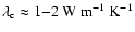 $\lambda_{\rm c}\approx
1{-}2~{\rm W~m^{-1}~K^{-1}}$