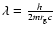 $\lambda ={h\over 2 m r_{\rm g} c}$