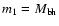 $m_1=M_{\rm bh}$