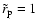 $\tilde r_{\rm p}=1$