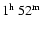 $1^{\rm h}~52^{\rm m}$