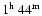 $1^{\rm h}~44^{\rm m}$