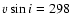 $v\sin i=298$
