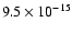 $9.5\times10^{-15}$