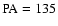 ${\rm PA}=135$