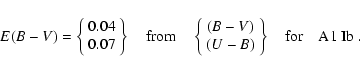 \begin{displaymath}E(B-V) = \left\{\begin{array}{c}
0.04 \\
0.07
\end{array}...
...U-B)
\end{array} \right\} \quad {\rm for} \quad {\rm A1~Ib}~ .
\end{displaymath}