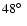 $48\hbox{$^\circ$ }$