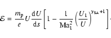 \begin{displaymath}\mathcal{E}=\frac{m_{{\rm p}}}{e}U\frac{{\rm d}U}{{\rm d}s}\l...
...\left(\frac{U_1}{U} \right)^{\gamma_{{\rm SA}}+1} \right]\cdot
\end{displaymath}