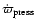 $\dot\varpi_{\rm press}$
