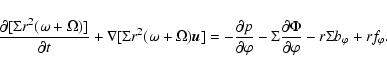 \begin{displaymath}\frac{\partial [\Sigma r^2 (\omega + \Omega)]}{\partial t}
...
...artial \varphi}
- r \Sigma b_{\rm\varphi} + r f_{\rm\varphi}.
\end{displaymath}