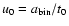 $u_0 = a_{\rm bin}/t_0$