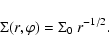 \begin{displaymath}\Sigma(r, \varphi) = \Sigma_0 ~ r^{-1/2}.
\end{displaymath}