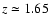 $z\simeq 1.65$