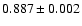 $0.887\pm0.002$