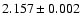 $2.157\pm0.002$