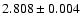 $2.808\pm0.004$