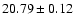 $20.79\pm0.12$