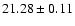 $21.28\pm0.11$