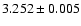 $3.252\pm0.005$