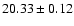 $20.33\pm0.12$