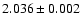 $2.036\pm0.002$