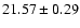 $21.57\pm0.29$